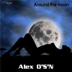 Alex O'S'N - Around The Moon album