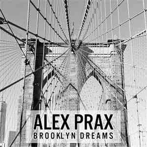 Alex Prax - Brooklyn Dreams album