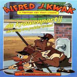 Alfred J. Kwak - De Kraaienpartij / De Slag Om Polderstad album