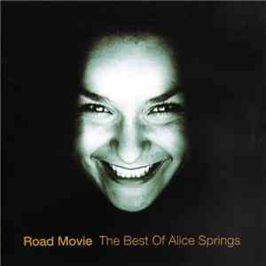 Alice Springs - Road Movie - The Best Of Alice Springs album