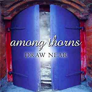 Among Thorns - Draw Near album