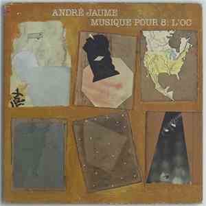 André Jaume - Musique Pour 8: L'Oc album