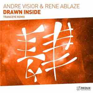 Andre Visior & Rene Ablaze - Drawn Inside (TrancEye Remix) album