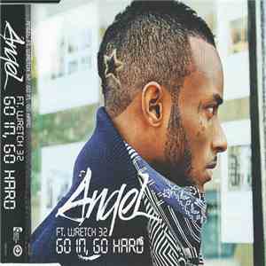 Angel  Ft. Wretch 32 - Go In, Go Hard album