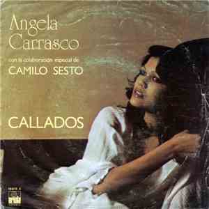 Angela Carrasco con la colaboración especial de Camilo Sesto - Callados album