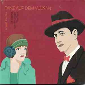 Angela Denoke, Tal Balshai, Norbert Nagel, Tim Park  - Tanz Auf Dem Vulkan album