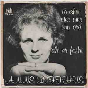 Anne Lofthus - Taushet Sier Mer Enn Ord / Alt Er Forbi album