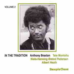 Anthony Braxton - In The Tradition Volume 2 album