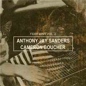 Anthony Jay Sanders, Cameron Boucher - Fear Mint Vol. 2 album