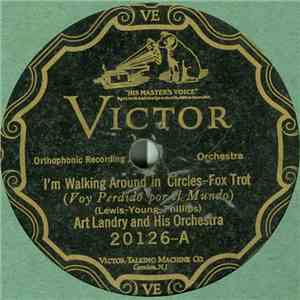 Art Landry's Orchestra - I'm Walking Around In Circles / For My Sweetheart album