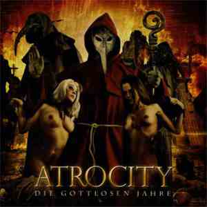 Atrocity - Die Gottlosen Jahre - Live In Wacken album