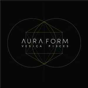 Aura Form - Vesica Pisces album