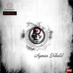 Ayman Khalil - Ayahuasca album