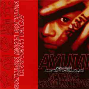 Ayumi featuring Dohzi-T & DJ Bass  - Nothing From Nothing album