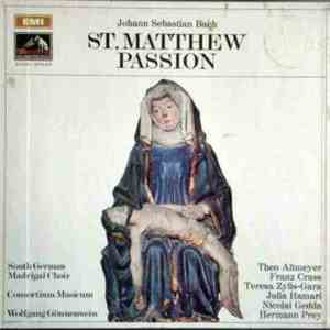Bach / Altmeyer · Crass · Zylis-Gara · Hamari · Gedda · Prey · Sotin · Haertel / Gönnenwein - St. Matthew Passion album