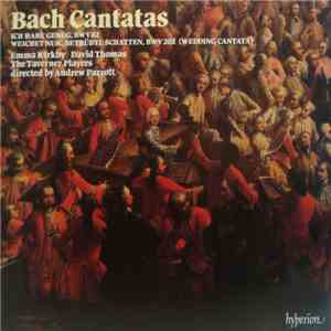 Bach - Emma Kirkby, David Thomas , The Taverner Players, Andrew Parrott - Bach Cantatas (Ich Habe Genug, BWV 82 / Weichet Nur, Betrübte Schatten, BWV 202 (Wedding Cantata)) album