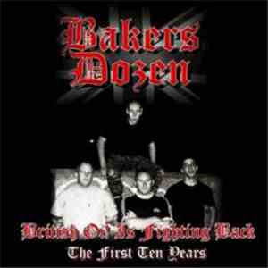 Bakers Dozen  - British Oi! Is Fighting Back - The First Ten Years album