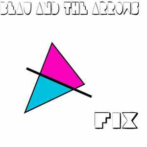 Beau And The Arrows - Fix album