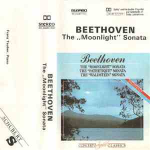 Beethoven - The "Moonlight" Sonata; The "Pathetique" Sonata, The "Waldstein" Sonata album