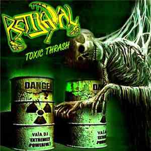 Betrayal  - Toxic Thrash album