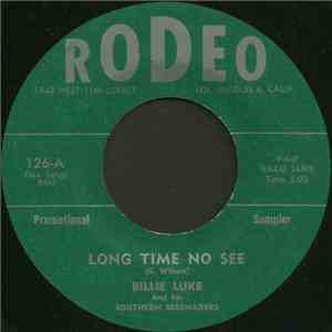Billie Luke And His Southern Serenaders - Long Time No See / Be On The Lookout album