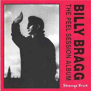 Billy Bragg - The Peel Session Album album