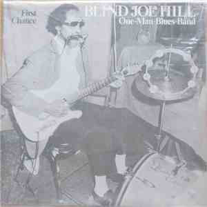 Blind Joe Hill One-Man-Blues Band - First Chance album