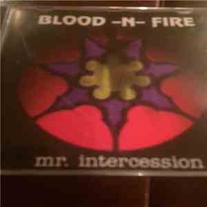 Blood-N-Fire - Mr. Intercession album