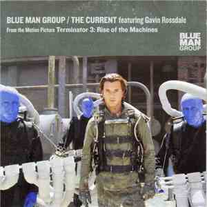 Blue Man Group Featuring Gavin Rossdale - The Current album