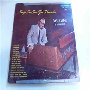 Bob Kames - Songs I'm Sure You Remember album