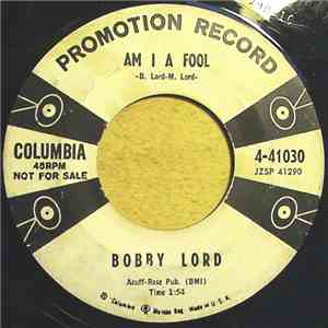 Bobby Lord - Am I A Fool album