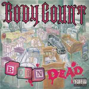 Body Count  - Born Dead album