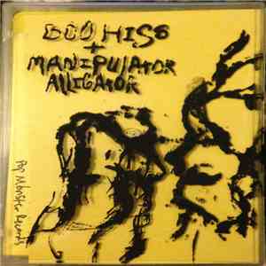 Boo Hiss, Manipulator Alligator - Boo Hiss + Manipulator Alligator album