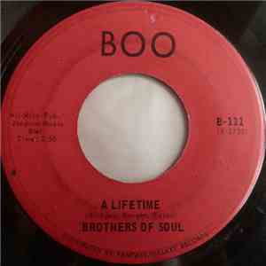 Brothers Of Soul - A Lifetime / You Better Believe It album
