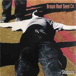 Brown Root Seed Co. - Shadows album