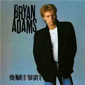 Bryan Adams - You Want It, You Got It album