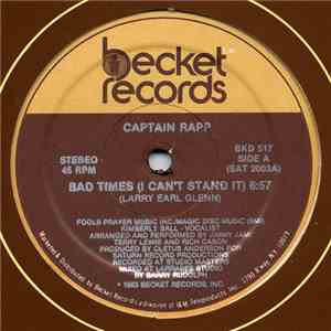 Captain Rapp - Bad Times (I Can't Stand It) album