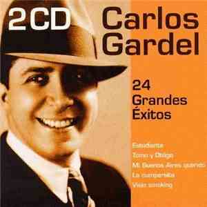 Carlos Gardel - 24 Grandes Éxitos album