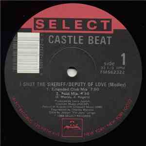 Castle Beat - I Shot The Sheriff / Deputy Of Love (Medley) album