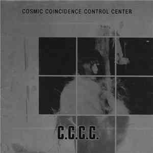 C.C.C.C. - Cosmic Coincidence Control Center album