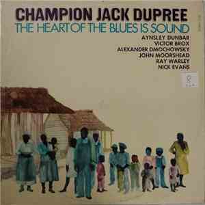 Champion Jack Dupree - The Heart Of The Blues Is Sound album