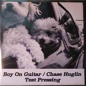 Chase Huglin, Boy On Guitar - Boy On Guitar / Chase Huglin 7" Split album
