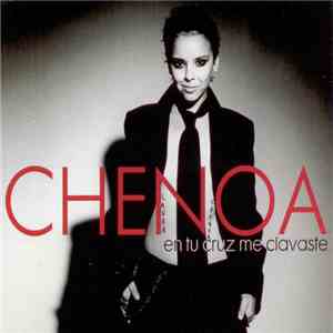Chenoa - En Tu Cruz Me Clavaste album