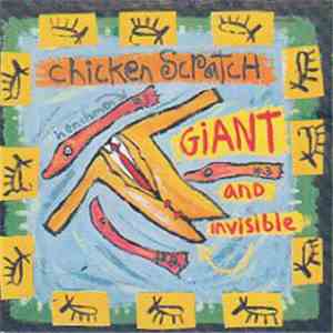 Chicken Scratch - Giant And Invisible album