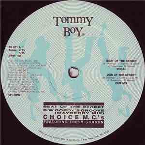 Choice M.C.'s Featuring Fresh Gordon - Beat Of The Street B/W Gordy's Groove (Mayberry Mix) album