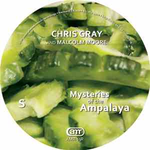 Chris Gray And Malcolm Moore  - Mysteries Of The Ampalaya album