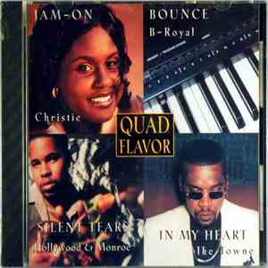 Christie , B-Royal, Hollywood & Monroe, Ike Towne - Quad Flavor album