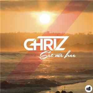 Chriz  - Set Me Free album