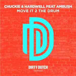 Chuckie & Hardwell Feat Ambush  - Move It 2 The Drum album
