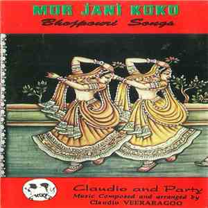 Claudio And Party - Mor Jani Koko - Bhojpouri Songs album